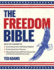 The Freedom Bible: an a-to-Z Guide to Exercising Your Individual Rights, Protecting Your Privacy, Liberating Yourself From Corporate and