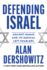 Defending Israel: Against Hamas and Its Radical Left Enablers