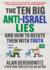 The Ten Big Anti-Israel Lies: And How to Refute Them with Truth