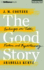 The Good Story: Exchanges on Truth, Fiction and Psychotherapy; Library Edition