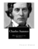 Charles Sumner: His Complete Works