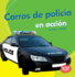 Carros De Polica En Accin/ Police Cars on the Go