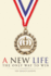 A New Life: The Only Way To Win