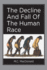 The Decline And Fall Of The Human Race