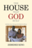 The House That God Built