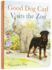 Good Dog Carl Visits the Zoo Board Book (Good Dog Carl Collection)