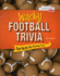 Wacky Football Trivia: Fun Facts for Every Fan (Sports Illustrated Kids Wacky Sports Trivia)