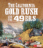 The California Gold Rush and the '49ers (Landmarks in U.S. History)