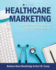 Healthcare Marketing: Strategies for Creating Value in the Patient Experience