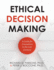 Ethical Decision Making: A Guide for Counselors in the 21st Century