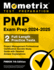 Pmp Exam Prep 2024-2025: 2 Full-Length Practice Tests, Project Management Professional Certification Secrets Study Guide With Detailed Answer Explanations: [Pmbok 7th Edition]