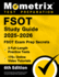 Fsot Study Guide 2025-2026 - 3 Full-Length Practice Tests, 175+ Online Video Tutorials, Fsot Exam Prep Secrets: [6th Edition]