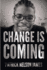 Change is Coming