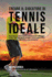 Creare Il Giocatore Di Tennis Ideale: Impara Trucchi E Segreti Utilizzati Dai Migliori Giocatori Professionisti Di Tennis E Dagli Allenatori Per Migliorare Le Tue Prestazioni Atletiche, l'Esercizio Fisico, l'Alimentazione E La Resistenza Mentale
