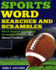 Sports Word Searches and Scrambles: Word Search and Word Scramble Puzzles All About Football