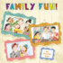 Family Fun! (Library Edition)