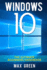 Windows 10: The Ultimate Beginners Handbook