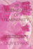 39 Elements of Femininity a Course for Women to Become a Glory to Men, Whom Are the Image of God