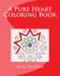 A Pure Heart Coloring Book