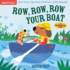Indestructibles: Row, Row, Row Your Boat: Chew Proof  Rip Proof  Nontoxic  100% Washable (Book for Babies, Newborn Books, Safe to Chew)
