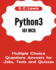 Python3 101 MCQ - Multiple Choice Questions Answers for Jobs, Tests and Quizzes: Python3 Programming QA