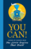 You Can! : Words of Wisdom From the Little Engine That Could
