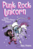 Punk Rock Unicorn: Another Phoebe and Her Unicorn Adventure (Volume 17)