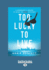 Too Lucky to Live: a Somebody's Bound to Wind Up Dead Mystery (Somebody's Bound to Wind Up Dead Mysteries)