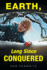 Earth, Long Since Conquered (Paperback Or Softback)