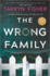 The Wrong Family: A Domestic Thriller