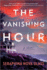 The Vanishing Hour: a Thriller