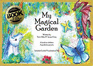 My Magical Garden (Holistic Healing 4 Children)