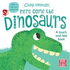 Here Come the Dinosaurs: a Touch-and-Feel Board Book With a Fold-Out Surprise (Clap Hands)