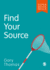 Super Quick Skills: Find Your Source