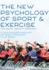 The New Psychology of Sport and Exercise: the Social Identity Approach