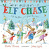 Were Going on an Elf Chase: Board Book