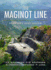 Maginot Line History and Guide