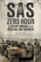 Sas Zero Hour: the Secret Origins of the Special Air Service