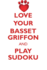 Love Your Basset Griffon and Play Sudoku Grand Basset Griffon Vendeen Sudoku Level 1 of 15