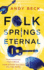 Folk Springs Eternal