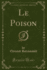 Le Poison (Classic Reprint)