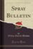 Spray Bulletin (Classic Reprint)