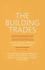 The Building Trades Pocketbook - A Handy Manual of Reference on Building Construction - Including Structural Design, Masonry, Bricklaying, Carpentry, Joinery, Roofing, Plastering, Painting, Plumbing, Lighting, Heating, and Ventilation