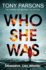 Who She Was: the Brand New Addictive Psychological Thriller From the No.1 Bestselling Author...Can You Guess the Twist?