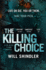 The Killing Choice