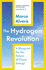 The Hydrogen Revolution: a blueprint for the future of clean energy