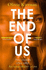 The End of Us: a Twisty and Unputdownable Psychological Thriller With a Jaw-Dropping Ending