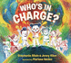 Who's in Charge? : a Celebration of Our Boundaries, Bodies, Voices and Choices