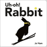 Uh-oh! Rabbit