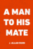 A Man to His Mate